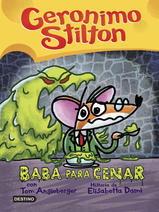 Title details for Baba para cenar by Geronimo Stilton - Available